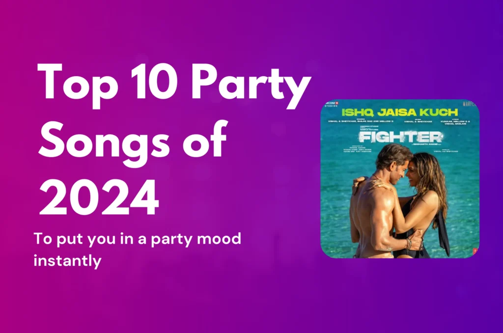 Top 10 party songs of 2024